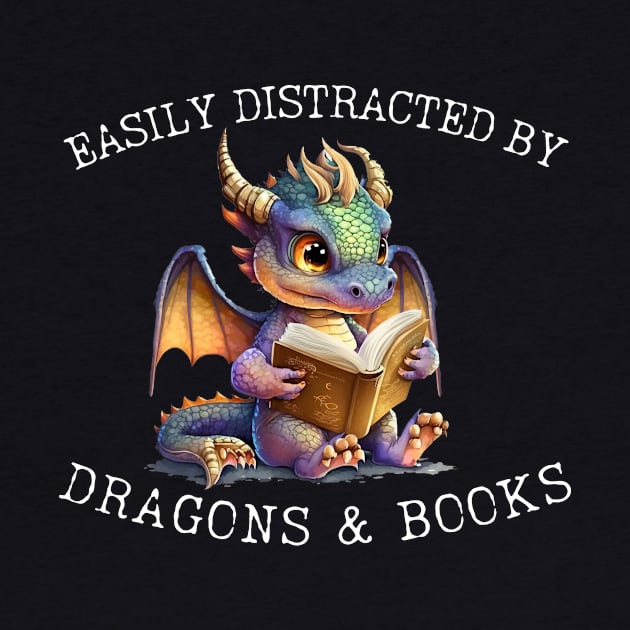 Easily Distracted By Dragons And Books Introvert Shirt by K.C Designs